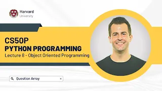 CS50P - Python Introduction || Lecture 8 - Object Oriented Programming ||