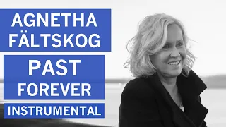 Agnetha Fältskog (ABBA) - Past Forever (Instrumental - A+ Version)