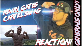 GENERALS ONLY! 💪🏼 | Kevin Gates - Cartel Swag [Official Music Video] | REACTION!!