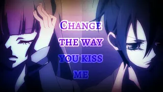 ◀ Changed The Way You Kiss Me  ▶