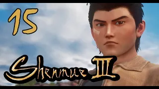 [15] Shenmue 3 - The Reverse Body Check! - Let's Play Gameplay Walkthrough (PC)