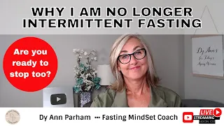 Why I Am No Longer Intermittent Fasting | for Today's Aging Woman