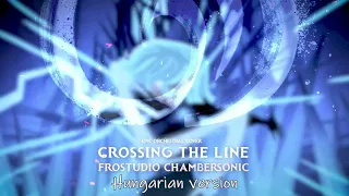 Crossing the line - epic orchestral cover Hungarian