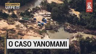 O Caso Yanomami | Documenta UFPE