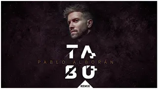 Pablo Alborán - Tabú (Remix) [Audio Oficial]