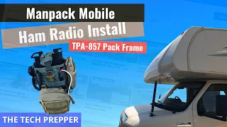 Manpack Mobile Ham Radio Install: ATAS-120a + TPA 857 Pack Frame