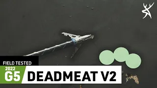 G5 DEADMEAT V2 | Broadhead Test & Review 2022