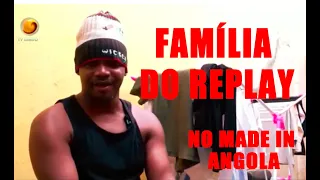 Familia do replay com Artur Pop e Imperador no Made in angola