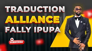 Fally ipupa - Traduction "Alliance"