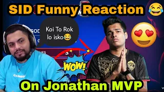 SID Funny Reaction On Jonathan MVP 🤣 Koi To Rok lo 😍#sid #jonathan