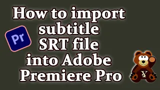 Hoe een SRT-ondertitelingsbestand in Adobe Premiere Pro te importeren