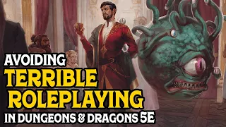 How to Avoid Terrible Roleplaying in D&D 5e