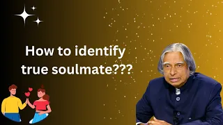 How to identify true soulmate??? || Dr APJ Abdual Kalam Sir Quotes || Motivational mastery