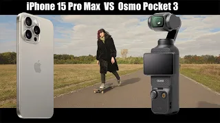 DJI Osmo Pocket 3 - VS - Apple iPhone 15 Pro Max