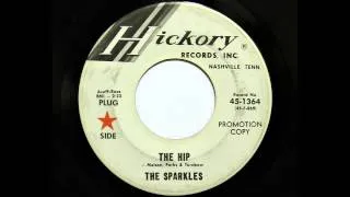 The Sparkles - The Hip (Hickory 1364) [1966 garage]
