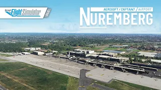 Aerosoft / Captain7 Airport Nuremberg | Microsoft Flight Simulator | Official Trailer