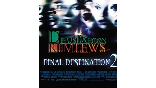 Final Destination 2: Deusdaecon Reviews