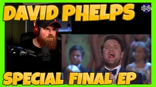 DAVID PHELPS SPECIAL WEEK FINAL EP Goin' Home Reaction