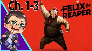 Felix the Reaper Gameplay (Part 1 of 2)
