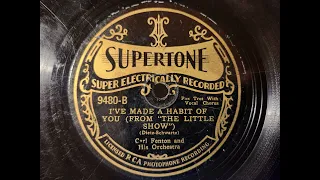 I'VE MADE A HABIT OF YOU - CARL FENTON'S ORCHESTRA - From "The Little Show" - 1929 Dime Store Dance!