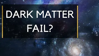 Does Dark Matter Fail? - Ask a Spaceman!