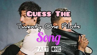 Guess the Song | twenty one pilots