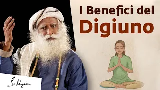 I Benefici del Digiuno | Sadhguru Italiano