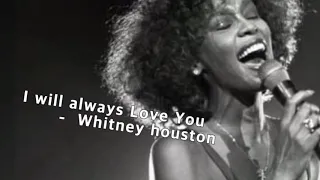 Whitney Houston - I Will Always Love  You 가사.번역.자막