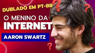 O Menino da Internet: A História de Aaron Swartz - Dublado PT-BR - Versão Completa