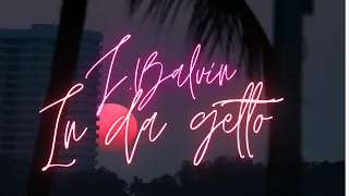 J. Balvin, Skrillex - In Da Getto (Lyrics)