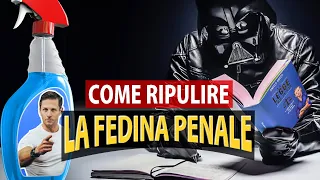 FEDINA penale: Come riaverla PULITA! | Avv. Angelo Greco