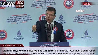 #Canlı - İstanbul Büyükşehir Belediye Başkanı Ekrem İmamoğlu; Kabataş-Mecidiyeköy-Mahmutbey Metro Ha