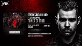 Deadly Guns x Rebelion ft  Sovereign King - Power of Truth