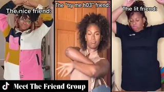 Meet The Friend Group Trend! Which Friend Are You? | Black Girl TikTok