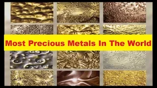 Top 10 Most Precious Metals In The World 'Top 10 Most Expensive Materials In World'