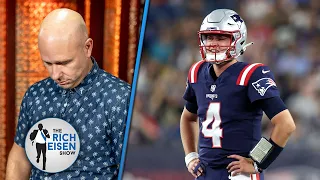 Sooooo…Bill Belichick Cut All of the Patriots’ Backup QBs? Got It. | The Rich Eisen Show