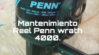 Mantenimiento de Reel Penn Wrath 4000.