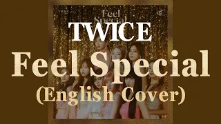 [TWICE] - Feel Special (English Cover) with Lyrics