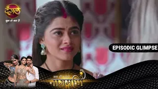 Ishq Ki Dastaan Naagmani  Parivaar ko bachane ke liye paro rahegi naagmani se door. Glimpse DangalTV