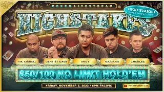 HIGH STAKES $50/100!! Andy, Mariano, Nik Airball, Charles, Dentist Dave, Mars, Mike X, Raymond, Sun