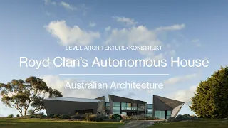 Royd Clan’s Autonomous House | level-ak | ArchiPro Australia