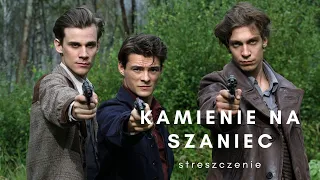 Aleksander Kamiński KAMIENIE NA SZANIEC - streszczenie