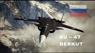 SU-47 Berkut ：Raptor Killer? The Legendary Fighter Aircraft of Sukhoi