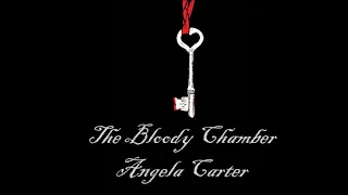 📚 The Bloody Chamber - Part 1 of 6 📚 {ExLibris}