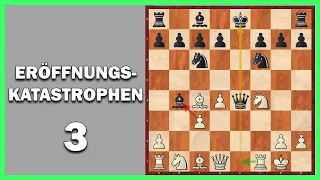 Eröffnungskatastrophen 3 || Krasse Fehler zu Beginn einer Schachpartie