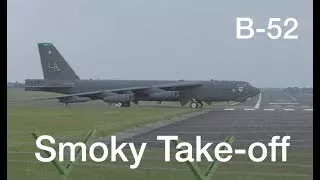 Very smokey departure ! B-52 Stratofortress impressive take-off