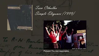 Teen Cthulhu - Simple Elegance (1999)