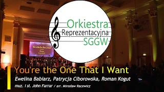 You're the One That I Want - Orkiestra Reprezentacyjna SGGW, E. Babiarz, P. Ciborowska, R. Kogut