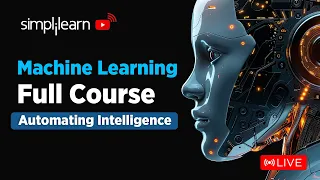 🔥Machine Learning With Python Full Course | Learn it 🔴LIVE | Machine Learning Tutorial | Simplilearn