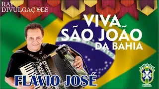 FLÁVIO JOSÉ SÃO JOÃO 2018, AS MELHORES